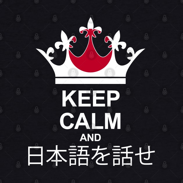 Keep Calm And Speak Japanese (Japan) by ostend | Designs